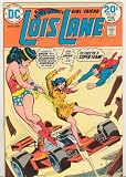Superman's Girl Friend, Lois Lane, #136, 1974 Yr., NM, $30.00 Superman's Girl Friend, Lois Lane, #136, 1974 Yr., NM, $30.00