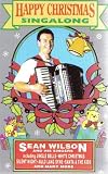 Review Sean Wilson  / Happy Christmas Singalong (Cassette)