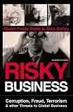 Risky Business: Corruption, Fraud, Terrorism & Other Threats to Global Business
