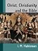 Books : Christ, Christianity and the Bible (1912)