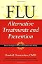 Flu: Alternative Treatments and Prevention