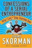 Confessions of a Serial Entrepreneur: Why I Can't Stop Starting Over