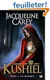 Kushiel, tome 1 : La Marque