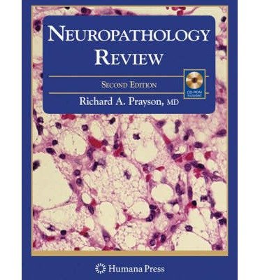 [(Neuropathology Review)] [Author: Richard A. Prayson] published on (April, 2008)