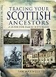Tracing Your Scottish Ancestors (Tracing Your... (Pen & Sword))