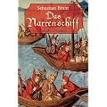 Das Narrenschiff: Illustrierte Ausgabe