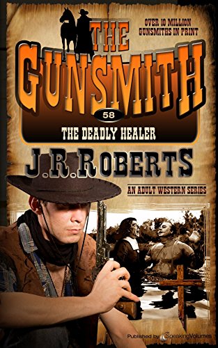 The Deadly Healer (The Gunsmith Book 58)