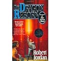 The Dragon Reborn: Book Three of 'The Wheel of Time'