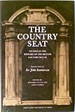 The country seat : studies in the history of the British country house presented to Sir John Summerson on his sixty-fifth birthday together with a select bibliography of his published writings