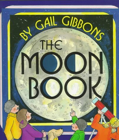 The Moon Book by Gail Gibbons (1998) Paperback