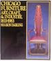 Chicago Furniture: Art, Craft, and Industry, 1833-1983