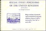 Special event postmarks of the United Kingdom : being a catalogue of postmarks used on mail posted at exhibitions, shows, etc. and for anniversaries, from 1851 to early 1973