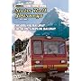 Great Railroad Adventures, Vol. 1: Swiss Rail Journeys