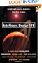 Intelligent Design 101: Leading Experts Explain the Key Issues