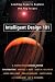 Intelligent Design 101: Leading Experts Explain the Key Issues