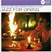 Jazz For Dining (Jazz Club)