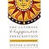 The Ultimate Happiness Prescription: 7 Keys to Joy and Enlightenment
