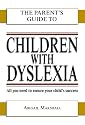 Children with Dyslexia (Parent's Guide to...)