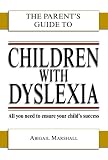 Children with Dyslexia (Parents Guide to...)