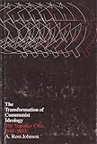 The transformation of Communist ideology : the Yugoslav case, 1945-1953