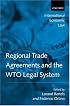 Regional Trade Agreements and the WTO Legal System (International Economic Law Series)