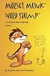 Morsel Munk Word Stump: A Puzzling New Language