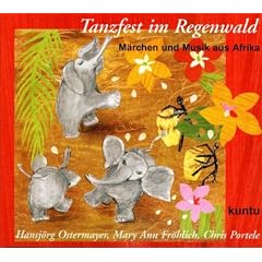 Tanzfest im Regenwald von Afrika: M�rchen und Musik aus Afrika