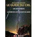 Le Guide du Ciel/les Instruments & le Guide de l'Astronomie de Loisir