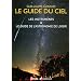 Le Guide du Ciel/les Instruments & le Guide de l'Astronomie de Loisir