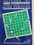 Methods of Orbit Determination for the Microcomputer