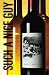 Such a Nice Guy (Paperback) by Phil Torcivia Such a Nice Guy (Paperback) by Phil Torcivia