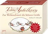 Tilda Apfelkern - Zur Weihnachtszeit die liebsten Gr&uuml;&szlig;e - Andreas H. Schmachtl