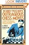 Bobby Fischer's Outrageous Chess Moves (Fireside Chess Library)