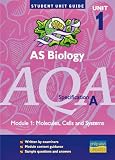 AQA (A) AS Biology, Module 1: Cells and Systems (Student Unit Guides)