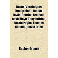 Boxer (Vereinigtes Konigreich): Lennox Lewis, Charles Bronson, David Haye, Tony Jeffries, Joe Calzaghe, Thomas Nicholls, David Price