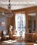 Neoclassicism in the North: Swedish Furniture and Interiors 1770-1850