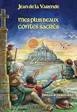 Mes plus beaux contes sacr�s