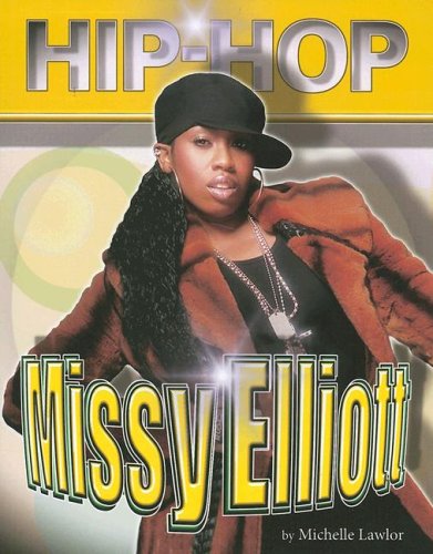 Missy Elliot (Hip Hop (Mason Crest Paperback))