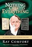 Nothing Created Everything: The Scientific Impossibility of Atheistic Evolution