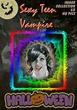 Sexy Teen Vampire Selena: Innocent Schoolgirl Latina Turned Erotic Creature (Contemporary Experimental Erotica)