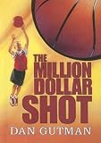 The Million Dollar Shot