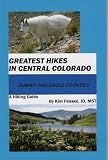 Greatest Hikes in Central Colorado: Summit and Eagle Counties
