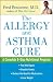   - The Allergy and Asthma Cure: A Complete 8-Step Nutritional Program