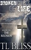 Broken Circle of Life - Volume 1 - The Reunion