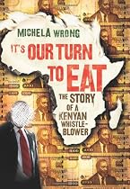 It's Our Turn to Eat: The Story of a Kenyan Whistle-Blower