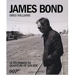James Bond le tournage : Le tournage de quantum of solace