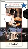 Citizenship - A Bilingual Overview of United States History and Government - For Arabic Speakers (Bilingual Arabic English)