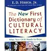 The New First Dictionary of Cultural Literacy: What Your Child Needs to Know
