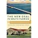 The New Deal in South Florida: Design, Policy, and Community Building, 1933-1940 (Florida History and Culture)