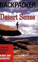 Desert Sense: Skills for Camping, Hiking & Biking